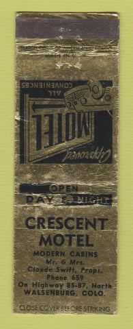 Matchbook Cover - Crescent Motel Walsenburg Colorado WEAR