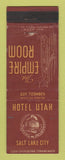 Matchbook Cover - Hotel Utah Salt Lake City UT Empire Room