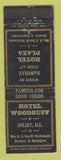 Matchbook Cover - Hotel Woodruff Joliet IL Plaza Danville WEAR