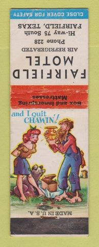 Matchbook Cover - Fairfield Motel Fairfield TX hillbilly WORN BACK