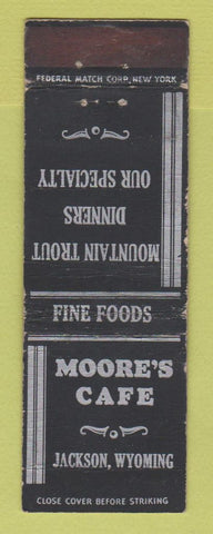 Matchbook Cover - Moore's Cafe Jackson WY Federal