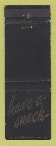 Matchbook Cover - Have A Snack Chicago IL