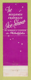 Matchbook Cover - Benjamin Franklin Hotel Ice Show Philadelphia PA girlie WEAR