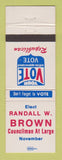 Matchbook Cover - Randall Brown Councilman Election