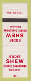 Matchbook Cover - Eddie Shew County Councilman Election