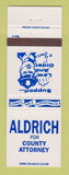 Matchbook Cover - Aldrich for County Attorney election