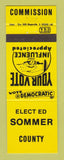 Matchbook Cover - Ed Sommer County Commissioner Election