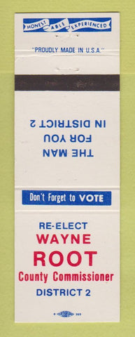 Matchbook Cover - Wayne Root County Commissioner Election