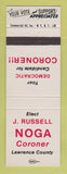 Matchbook Cover - J Russell Noga Coroner Lawrence County Election