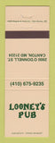 Matchbook Cover - Looney's Pub Canton MD