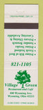 Matchbook Cover - Village Green Restaurant Wyoming OH