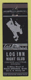 Matchbook Cover - Log Inn Night Club Rock Springs WY