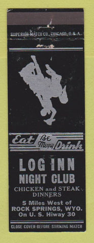 Matchbook Cover - Log Inn Night Club Rock Springs WY