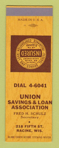 Matchbook Cover - Union Savings and Loan Racine WI Frank Schulz