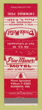 Matchbook Cover - Pine Manor Motel Dunreith IN Drake Motel Indianapolis IN