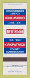 Matchbook Cover - WT Bill Kirkpatrick County Commissioner Election