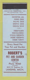 Matchbook Cover - Robert's Pet and Garden Center Lansing MI MERCHANTS