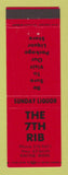 Matchbook Cover - The 7th Rib Liquor Store Racine MN
