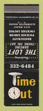 Matchbook Cover - Time Out The Loft Restaurant Bloomington IN liquor