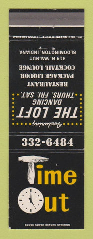Matchbook Cover - Time Out The Loft Restaurant Bloomington IN liquor