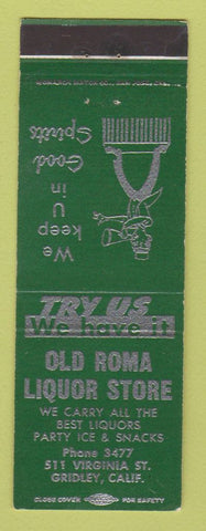 Matchbook Cover - Old Roma Liquor Store Gridley CA WORN BACK