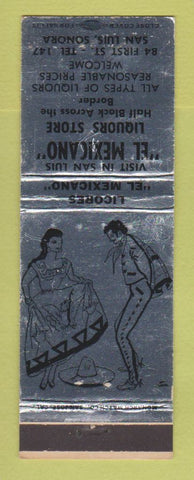 Matchbook Cover - El Mexicano Liquor Store San Luis Sonora Mexico WEAR