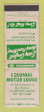 Matchbook Cover - Colonail Motor Lodge Ellsworth ME WORN