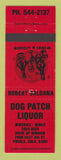 Matchbook Cover - Dog Patch Liquor Pueblo Colorado