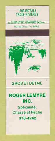 Matchbook Cover - Roger Lemyre Trois Rivieres QC Hunting Fishing