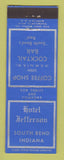 Matchbook Cover - Hotel Jefferson South Bend IN