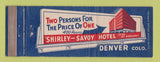 Matchbook Cover - Shirley Savoy Hotel Denver Colorado