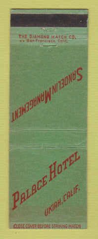 Matchbook Cover - Palace Hotel Ukiah CA Sandelin Management