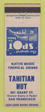 Matchbook Cover - Tahitian Hut San Francisco CA Tropical