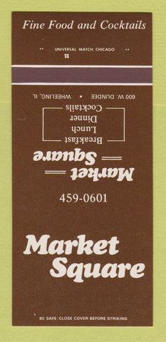 Matchbook Cover - Market Square Restaurant Wheeling IL 30 Strk SAMPLE