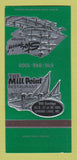 Matchbook Cover - Mill Point Restaurant Spring Lake MI 30 Strk SAMPLE