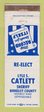 Matchbook Cover - Lyle Catlett Sheriff Election Berkeley County WV WEAR