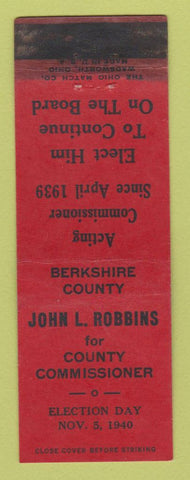 Matchbook Cover - John L Robbins County Commissioner Berkshire County 1940 WEAR