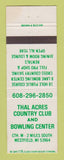 Matchbook Cover - Thal Acres Country Club Bowling Westfield WI