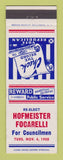 Matchbook Cover - Hofmeister Focarelli Councilman Election 1958 Fairview NJ