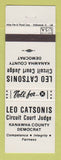 Matchbook Cover - Leo Catsonis Circuit Court Judge Kenawha County WV