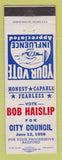 Matchbook Cover - Bob Haislip for City Council 1956 Election Radford VA?