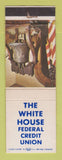 Matchbook Cover - White House Federal Credit Union Washington DC WEAR