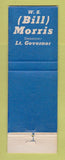 Matchbook Cover - WS Bill Morris Lieutenant Governor Election MO Missouri
