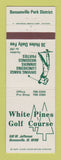 Matchbook Cover - White Pines Golf Course Bensenville IL