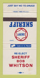 Matchbook Cover - Bob Watson for Sheriff Eection WEAR 30 Strike