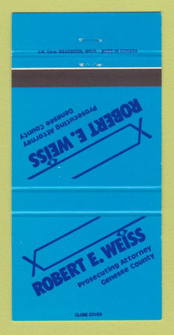 Matchbook Cover - Robert E Weiss Prosecuting Attorney Genesee County 30 Strike