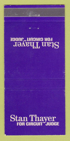 Matchbook Cover - Stan Thayer Circuit Judge Election 30 Strike