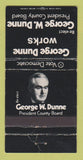 Matchbook Cover - George Dunne President County Board Election WORN 30 Strike