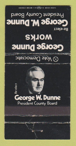 Matchbook Cover - George Dunne President County Board Election WORN 30 Strike