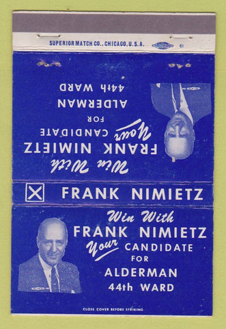 Matchbook Cover - Frank Nimietz Alderman Election Chicago? 40 Strike